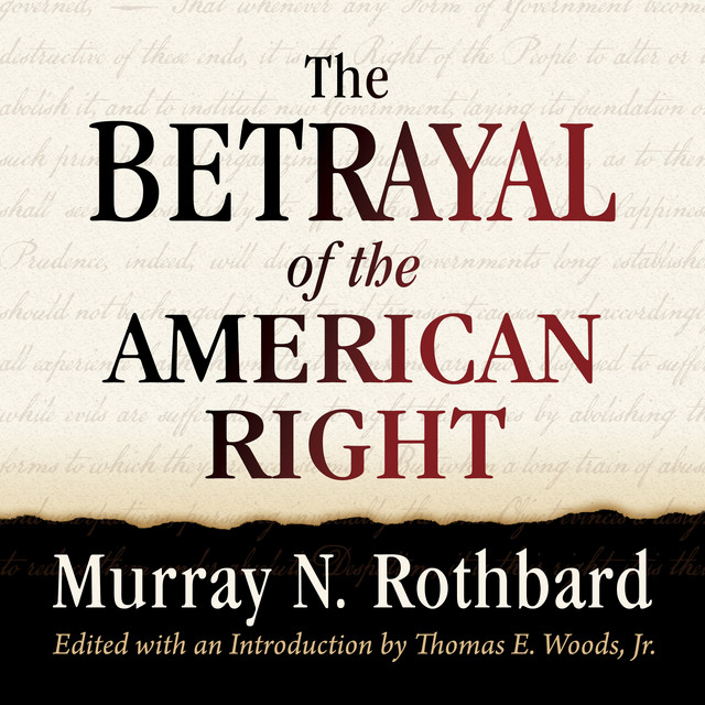 The Betrayal of the American Right